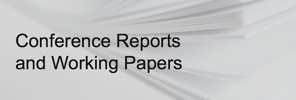 Conference Reports and Papers